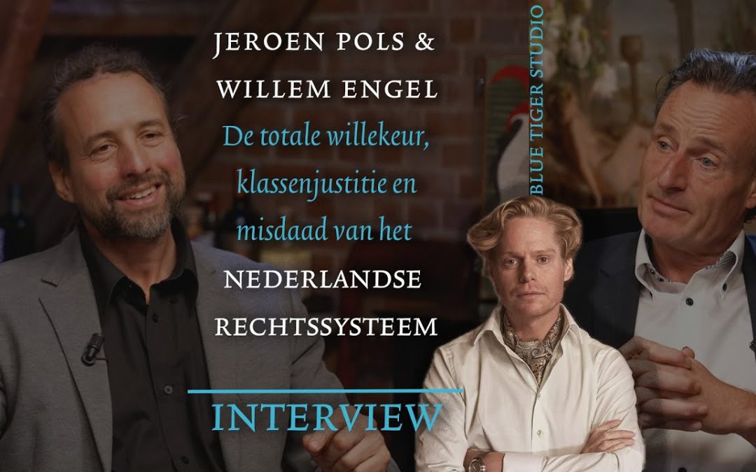 Gesprek met Willem Engel en Jeroen Pols: HET FAILLIETE RECHTSSYSTEEM