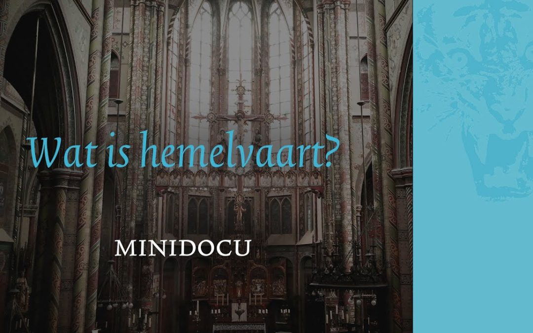MINIDOCU: Wat is Hemelvaart?